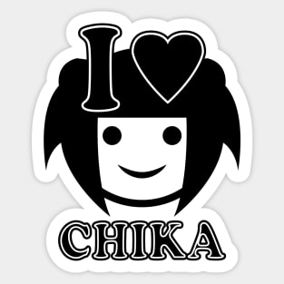I love Chika Sticker